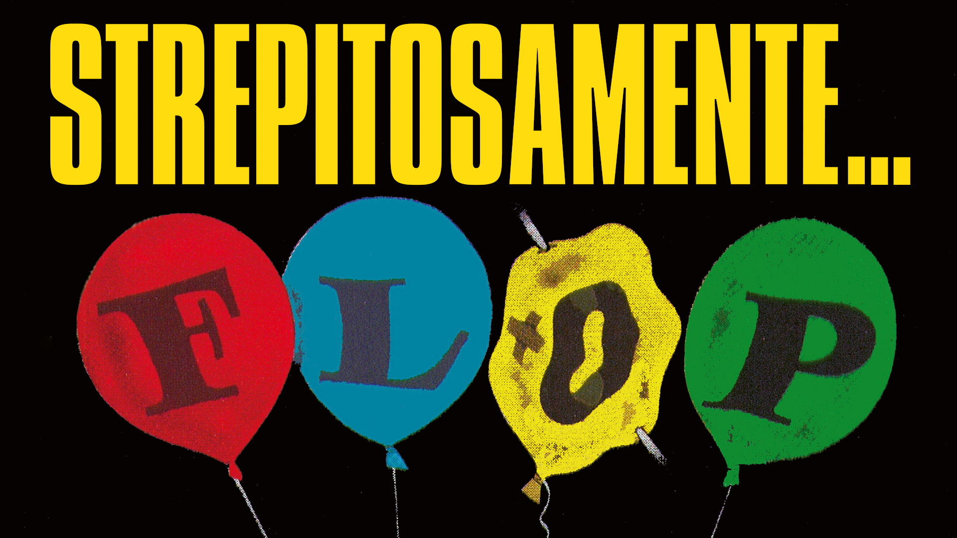 Strepitosamente flop