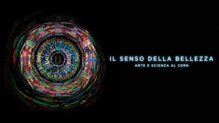 Il senso della bellezza – Arte e Scienza al Cern