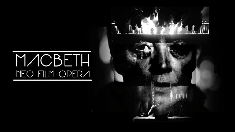Macbeth – Neo Film Opera