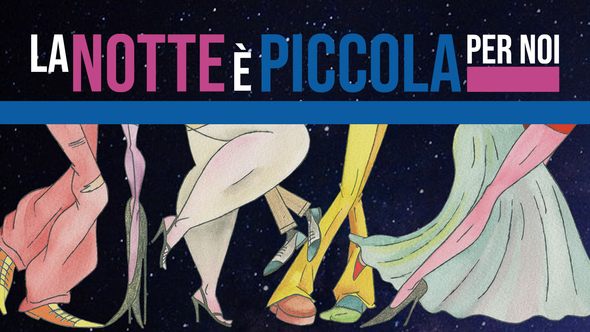La notte è piccola per noi