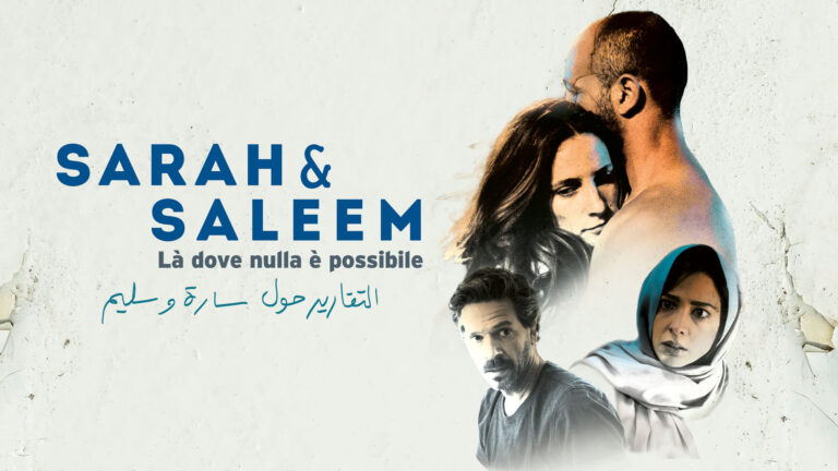 Sarah & Saleem – Là dove nulla è possibile