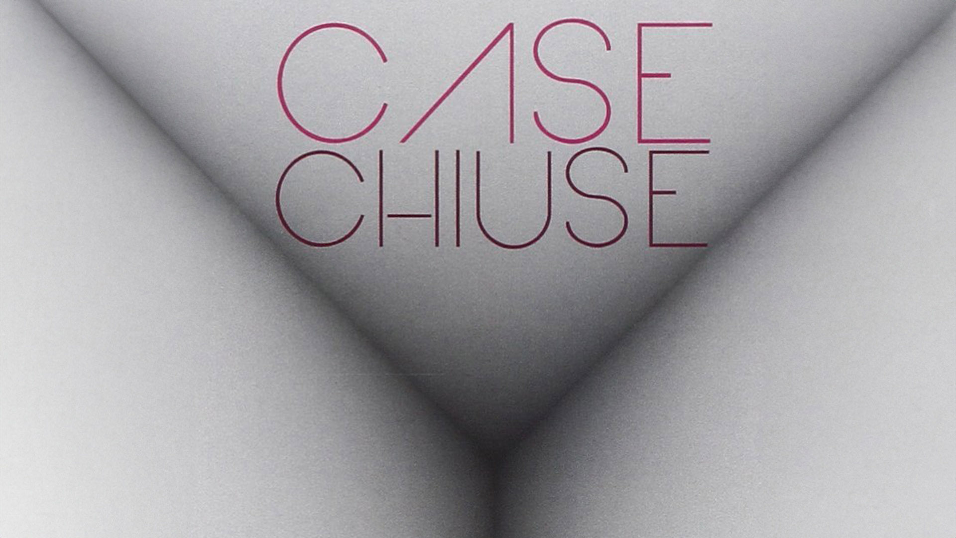 Case chiuse