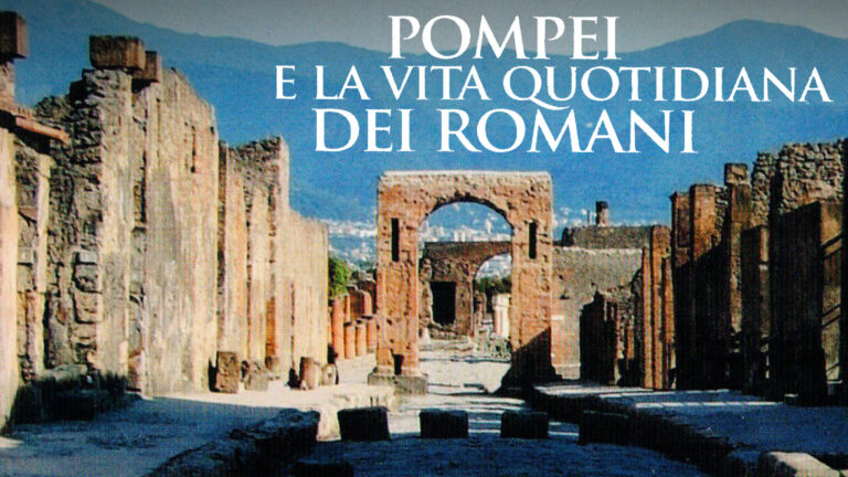 Pompei e la vita quotidiana dei Romani