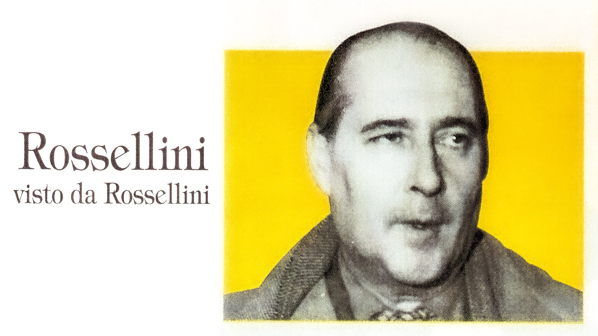 Rossellini visto da Rossellini