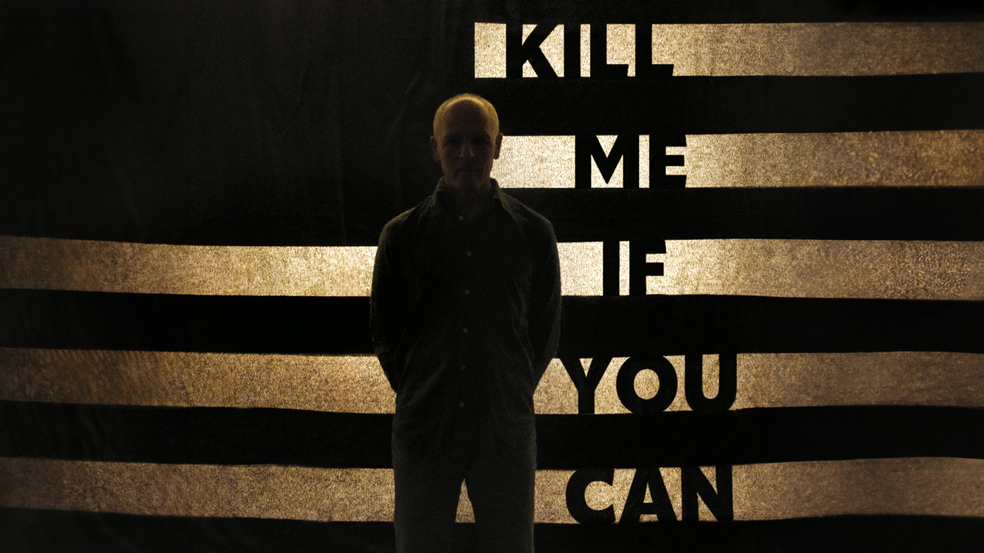 Kill me if you can