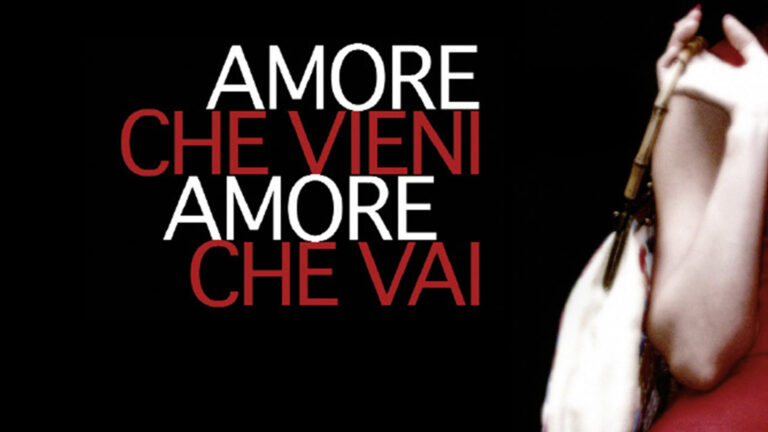 Amore che vieni…amore che vai
