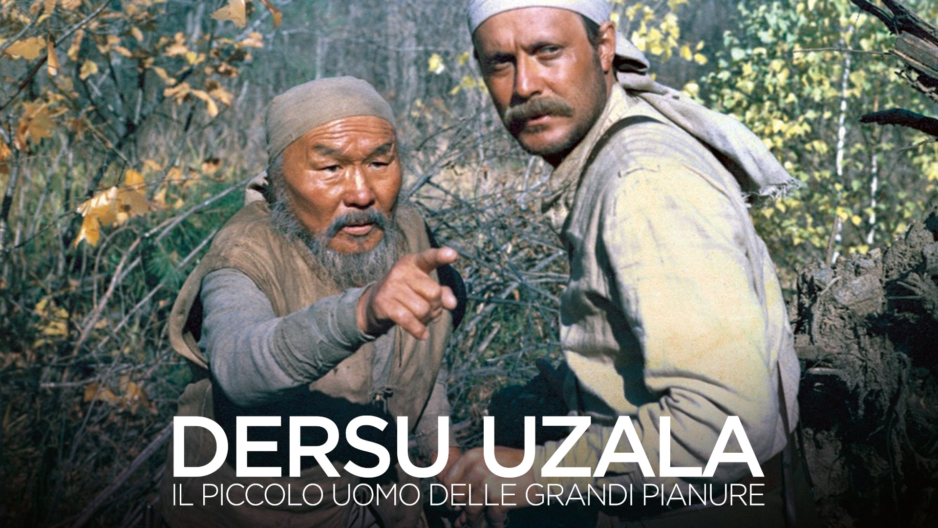 Dersu Uzala – Il piccolo uomo delle grandi pianure