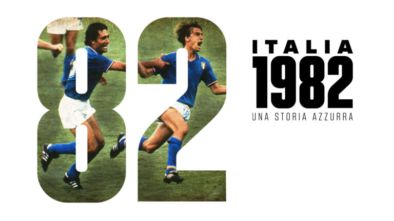 Italia 1982 – Una storia azzurra