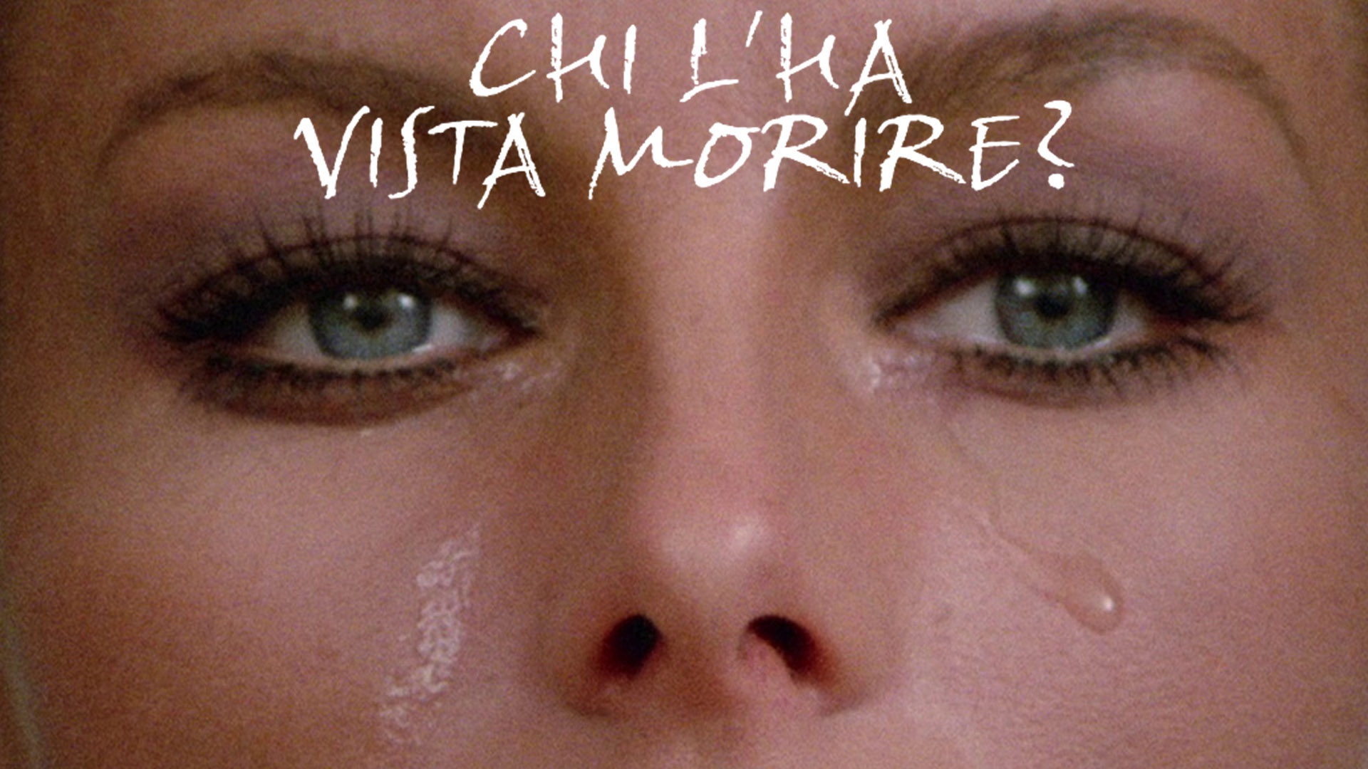 Chi l’ha vista morire?