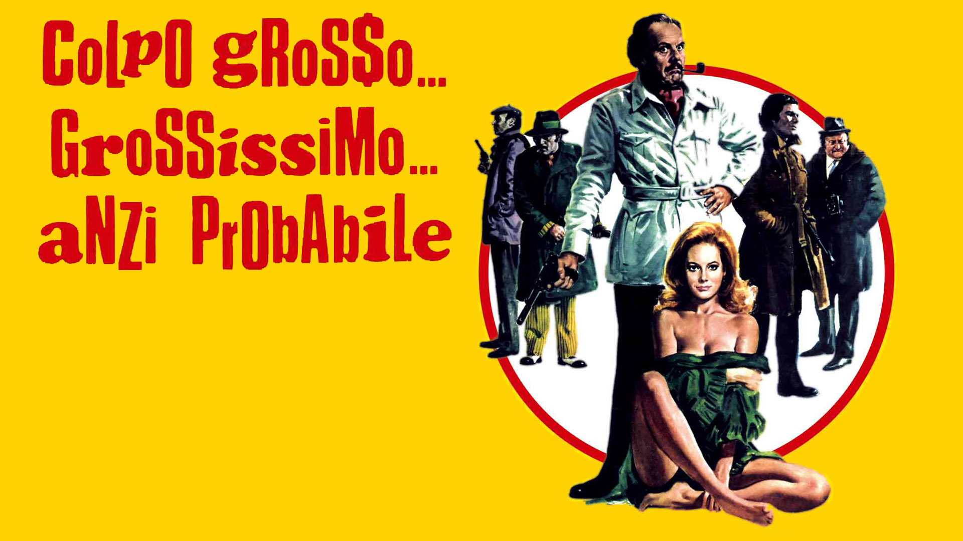 Colpo grosso… grossissimo… anzi probabile